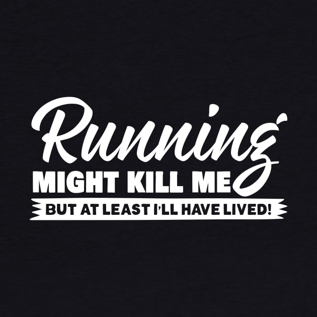 Running Might Kill Me by thingsandthings